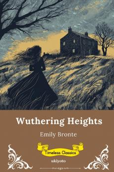 Wuthering Heights | Timeless Classics