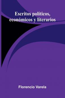 Escritos Políticos Económicos Y Literarios