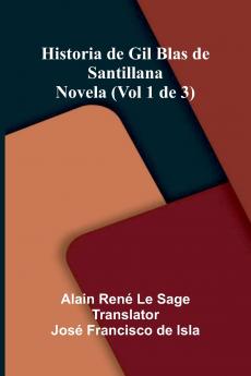 Historia De Gil Blas De Santillana