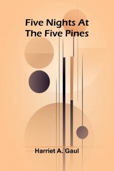 Five Nights At The Five Pines