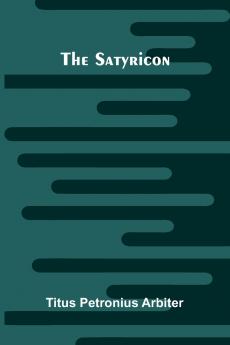 The Satyricon