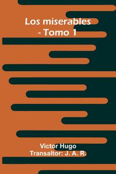 Los Miserables - Tomo 1