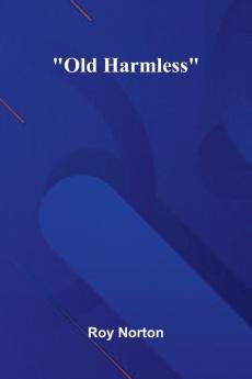 Old Harmless