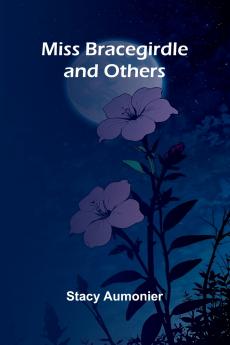 Miss Bracegirdle And Others