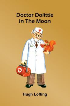 Doctor Dolittle In The Moon