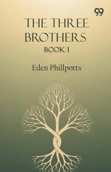 The Three Brothers Book I
