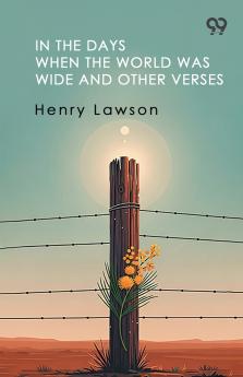In The Days When The World Was Wide And Other Verses