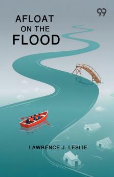 Afloat On The Flood