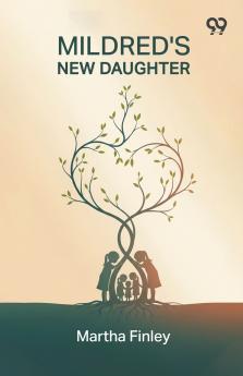 Mildred's New Daughter