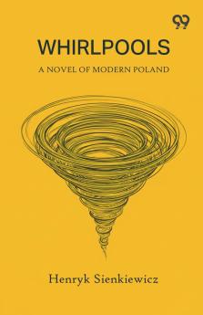 Whirlpools A Novel of Modern Poland