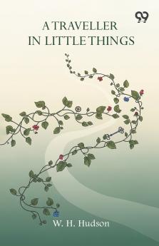 A Traveller In Little Things