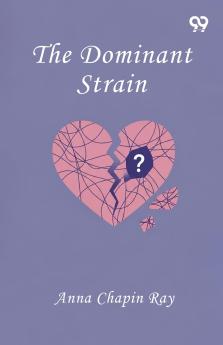 The Dominant Strain