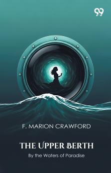 The Upper Berth By the Waters of Paradise