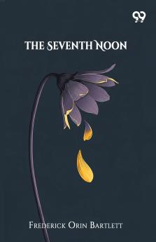 The Seventh Noon