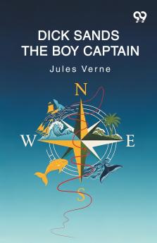 Dick Sands The Boy Captain