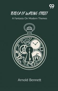 Teresa Of Watling Street A Fantasia On Modern Themes