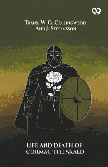 Life And Death Of Cormac The Skald