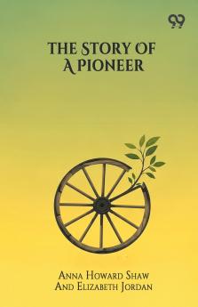The Story Of A Pioneer