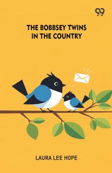 The Bobbsey Twins In The Country