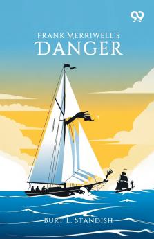 Frank Merriwell's Danger