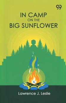 In Camp On The Big Sunflower