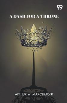 A Dash For A Throne