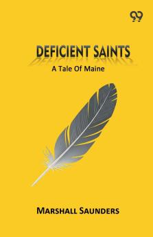 Deficient Saints A Tale Of Maine