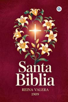 SANTA BIBLIA - REINA VALERA 1909 (Spanish Edition)