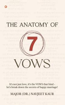 The Anatomy of 7 Vows