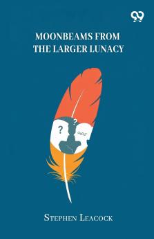 Moonbeams From The Larger Lunacy