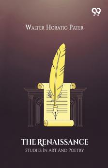 The Renaissance Studies In Art And Poetry