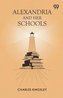 Alexandria And Her Schools