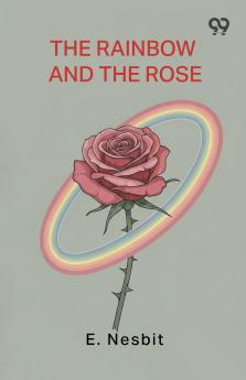The Rainbow And The Rose