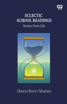 Eclectic School Readings Stories From Life