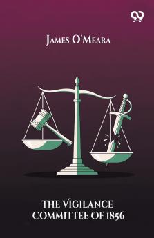 The Vigilance Committee Of 1856