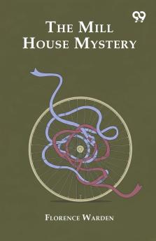 The Mill House Mystery