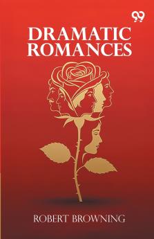Dramatic Romances