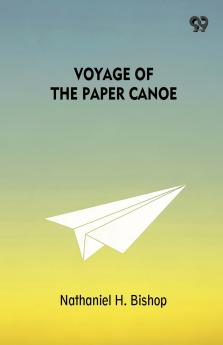 Voyage Of The Paper Canoe