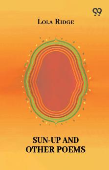 Sun-Up And Other Poems