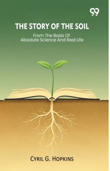 The Story Of The Soil From The Basis Of Absolute Science And Real Life