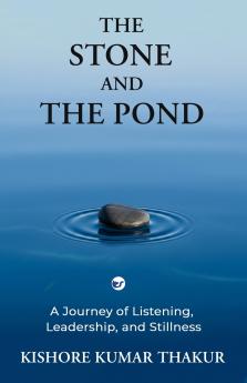 The Stone and The Pond