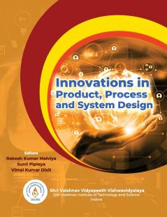 Innovations in Product Process and System Design
