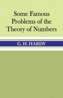 Some Famous Problems of the Theory of Numbers