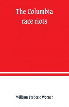 The Columbia race riots