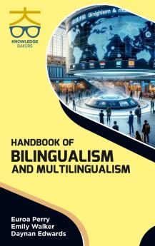 Handbook of Bilingualism and Multilingualism