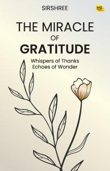 The Miracle of Gratitude