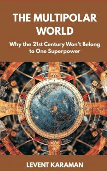 The Multipolar World