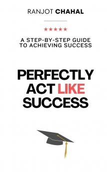 Perfectly Act Like Success