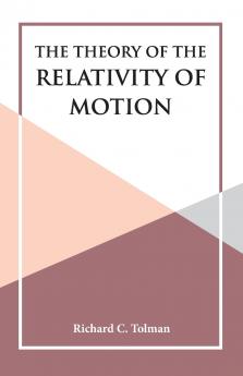 The Theory of the Relativity of Motion