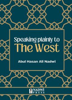 Speaking plainly to the West